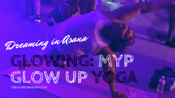 MYP GLOW UP Yoga